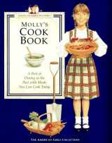 9781562471170-1562471171-Molly's Cookbook: A Peek at Dining in the Past With Meals You Can Cook Today (AMERICAN GIRLS PASTIMES)