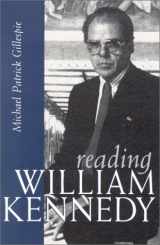 9780815607243-0815607245-Reading William Kennedy (Irish Studies)