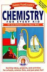 9780471620853-0471620858-Janice VanCleave's Chemistry for Every Kid: 101 Easy Experiments that Really Work
