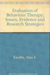 9780803277526-0803277520-Evaluation of Behavior Therapy: Issues, Evidence, and Research Strategies