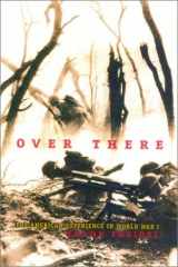 9781580801065-1580801064-Over There: The American Experience in World War I