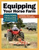 9781580178433-158017843X-Equipping Your Horse Farm: Tractors, Trailers, Trucks & More