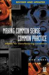9780750674621-0750674628-Making Common Sense Common Practice: Models for Manufacturing Excellence