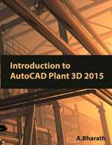 9781503271234-1503271234-Introduction to AutoCAD Plant 3D 2015