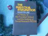 9780435824761-0435824767-The dialectical imagination: A history of the Frankfurt School and the Institute of Social Research, 1923-1950 (An H.E.B. paperback)