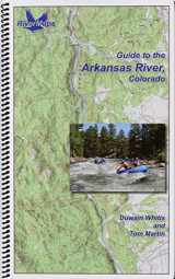 9781732401716-1732401713-Guide to the Arkansas River, Colorado