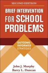 9781606239308-1606239309-Brief Intervention for School Problems: Outcome-Informed Strategies (The Guilford School Practitioner Series)