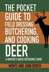 9781634504508-163450450X-The Pocket Guide to Field Dressing, Butchering, and Cooking Deer: A Hunter's Quick Reference Book (Skyhorse Pocket Guides)