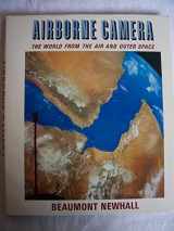 9780803803350-0803803354-Airborne camera;: The world from the air and outer space