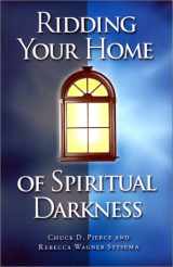 9781585020089-1585020087-Ridding Your Home of Spiritual Darkness