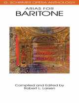 9780793504039-0793504031-Arias for Baritone: G. Schirmer Opera Anthology
