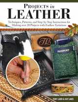 9781497103535-1497103533-Projects in Leather: Techniques, Patterns, and Step-by-Step Instructions for Making Over 20 Projects with Endless Variations (Fox Chapel Publishing) Braiding, Stitching, Adding Rivets, and More