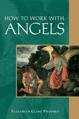 9780922729418-0922729417-How to Work with Angels (Pocket Guides to Practical Spirituality)