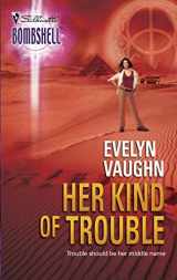 9780373513314-0373513313-Her Kind of Trouble (The Grail Keepers, 2)