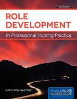 9781449691509-1449691501-Role Development in Professional Nursing Practice