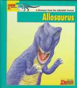 9780836810820-0836810821-Looking At... Allosaurus: A Dinosaur from the Jurassic Period (The New Dinosaur Collection)