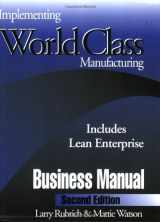 9780966290615-0966290615-Implementing World Class Manufacturing, Second Edition (Includes Lean Enterprise)