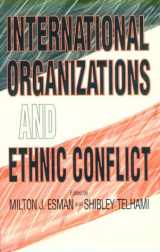 9780801482595-0801482593-International Organizations and Ethnic Conflict