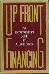9780471863861-0471863866-Up Front Financing: The Entrepreneur's Guide (Wiley Series on Small Business Management)