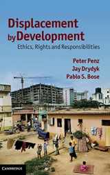 9780521198820-0521198828-Displacement by Development: Ethics, Rights and Responsibilities