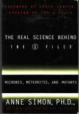 9780965174114-0965174115-Real Science Behind The X Files