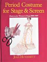 9780887346095-088734609X-Period Costume for Stage & Screen: Patterns for Women's Dress, 1800-1909