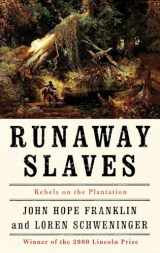 9780195084498-0195084497-Runaway Slaves: Rebels on the Plantation