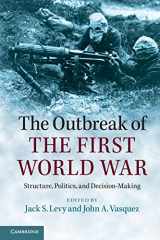 9781107616028-1107616026-The Outbreak of the First World War: Structure, Politics, and Decision-Making