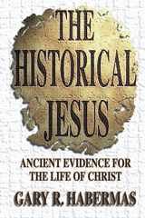 9780899007328-0899007325-The Historical Jesus: Ancient Evidence for the Life of Christ