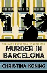 9780749029494-0749029498-Murder in Barcelona: The thrilling inter-war mystery series (Blind Detective)