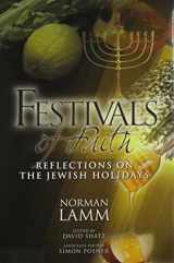 9781602801745-1602801746-Festivals of Faith: Reflections on the Jewish Holidays