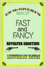 9780832905575-0832905577-Fast and Fancy Revolver Shooting