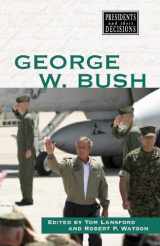 9780737725971-0737725974-Presidents and Their Decisions - George W. Bush (hardcover edition)