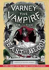 9781635916225-1635916224-The Illustrated Varney the Vampire; or, The Feast of Blood — In Two Volumes — Volume I: A Romance of Exciting Interest — Original Title: Varney the Vampyre