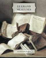 9781477587249-1477587241-Le Grand Meaulnes (French Edition)