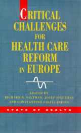 9780335199716-0335199712-Critical Challenges for Health Care Reform in Europe (State of Health Series)
