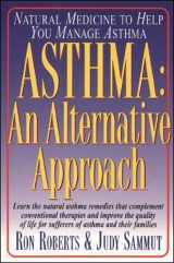 9780879837716-0879837713-Asthma: An Alternative Approach