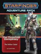 9781640782303-1640782303-Starfinder Adventure Path: The Hollow Cabal (The Threefold Conspiracy 4 of 6)