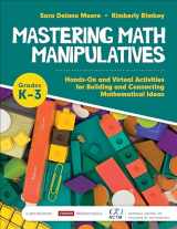 9781071816042-1071816047-Mastering Math Manipulatives, Grades K-3: Hands-On and Virtual Activities for Building and Connecting Mathematical Ideas (Corwin Mathematics Series)