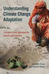 9781853396830-1853396834-Understanding Climate Change Adaptation: Lessons from community-based approaches