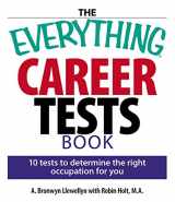 9781593375652-1593375654-The Everything Career Tests Book: 10 Tests to Determine the Right Occupation for You (Everything® Series)