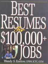 9781570231681-1570231680-Best Resumes For $100,000+ Jobs