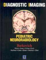 9781416049180-1416049185-Diagnostic Imaging: Pediatric Neuroradiology