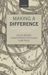 9780198746911-0198746911-Making a Difference: Essays on the Philosophy of Causation