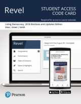 9780135176634-0135176638-Living Democracy, 2018 Elections and Updates Edition -- Revel Access Code