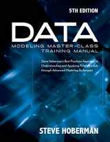 9781935504887-1935504886-Data Modeling Master Class Training Manual 5th Edition: Steve Hoberman’s Best Practices Approach to Developing a Competency in Data Modeling