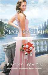 9780764219382-0764219383-Sweet on You (A Bradford Sisters Romance)