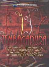 9786029570618-6029570617-Tembagapura: The Mining Community, the Uniqueness, and the Natural Beauty of Our Surroundings