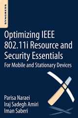 9780128022221-0128022221-Optimizing IEEE 802.11i Resource and Security Essentials: For Mobile and Stationary Devices