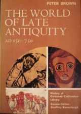 9780155976337-0155976338-The World of Late Antiquity: Ad 150-750 (History of European Civilization Library)